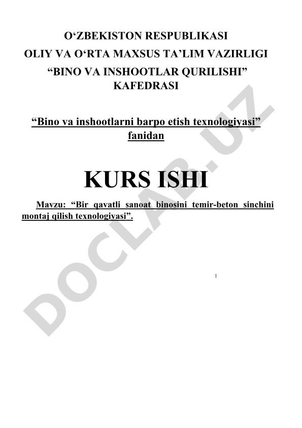 Bir qavatli sanoat binosini temir-beton sinchini montaj qilish texnologiyasi