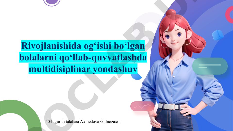 Rivojlanishida og‘ishi bo‘lgan bolalarni qo‘llab-quvvatlashda multidisiplinar yondashuv