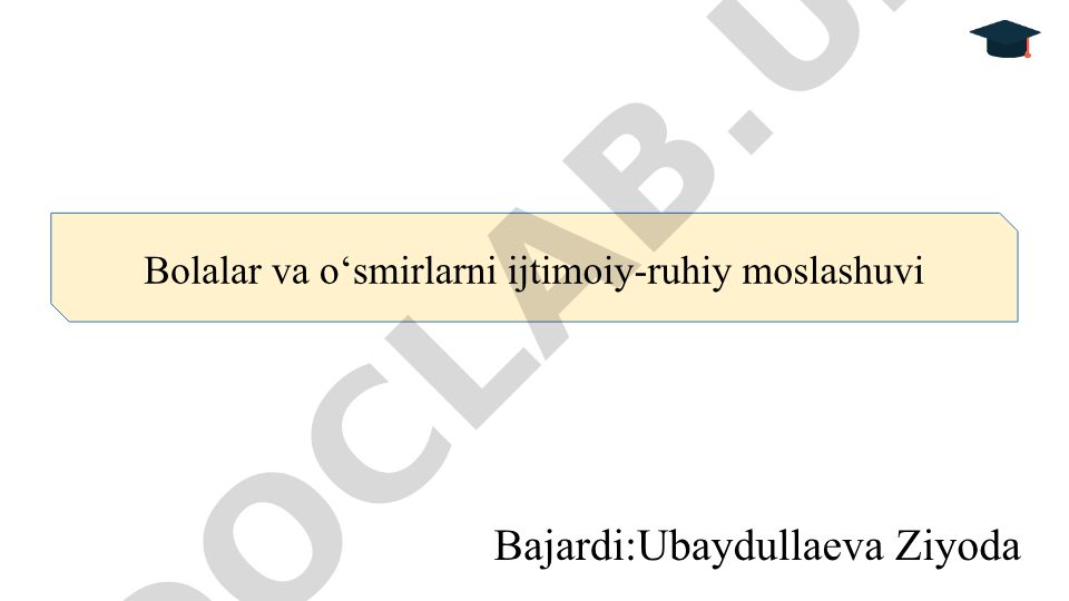 Bolalar va o‘smirlarning ijtimoiy-ruhiy moslashuvi