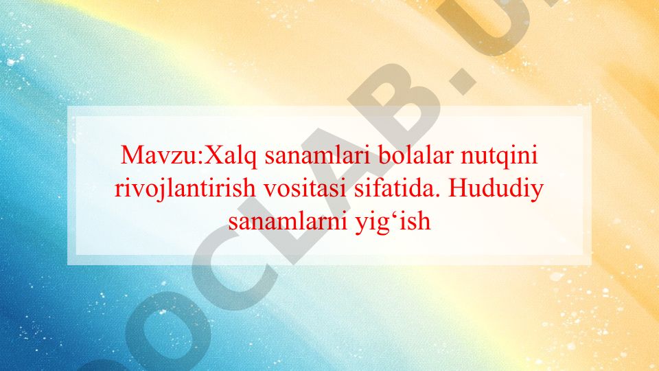 Xalq sanamlari bolalar nutqini rivojlantirish vositasi sifatida
