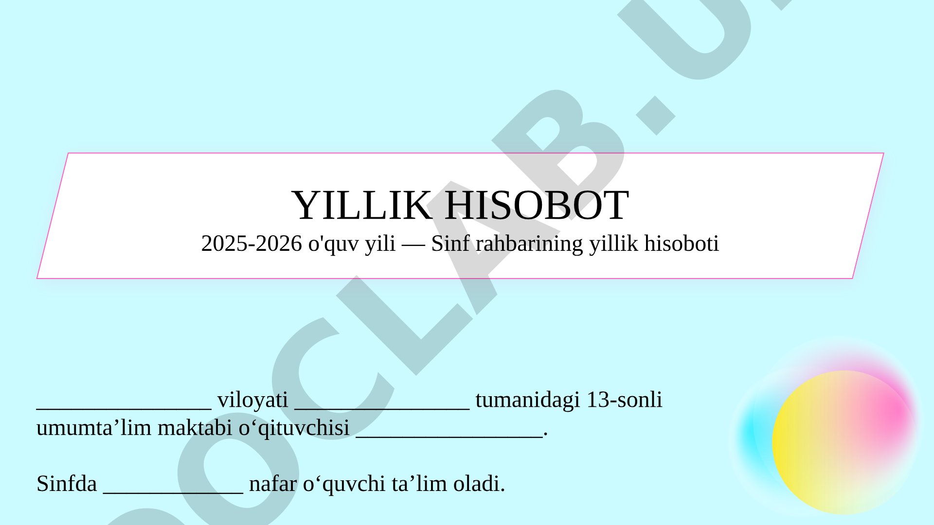 Sinf rahbarining yillik hisoboti     YILLIK HISOBOT