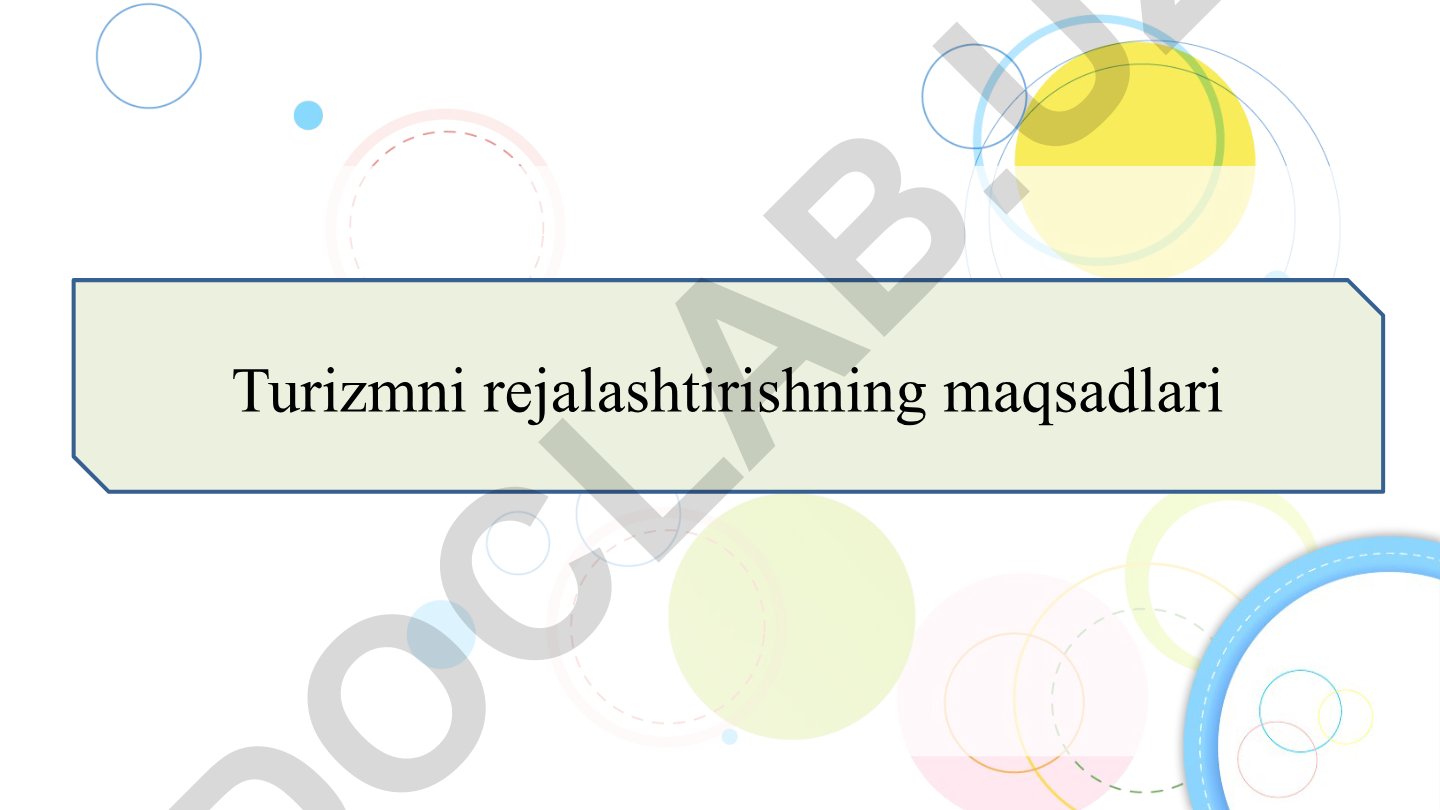 Turizmni rejalashtirishning maqsadlari