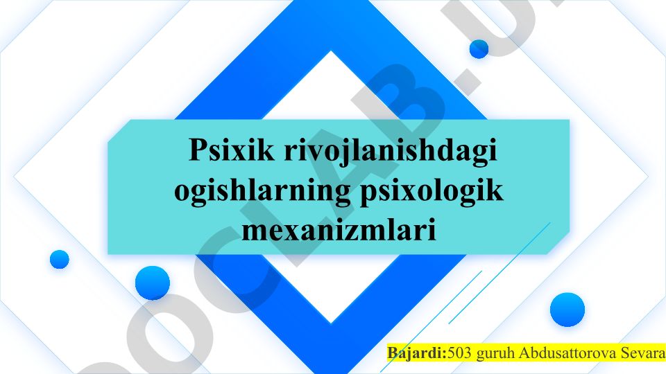 Psixik rivojlanishdagi og‘ishlarning psixologik mexanizmlari