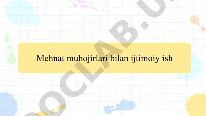 Mehnat muhojirlari bilan ijtimoiy ish