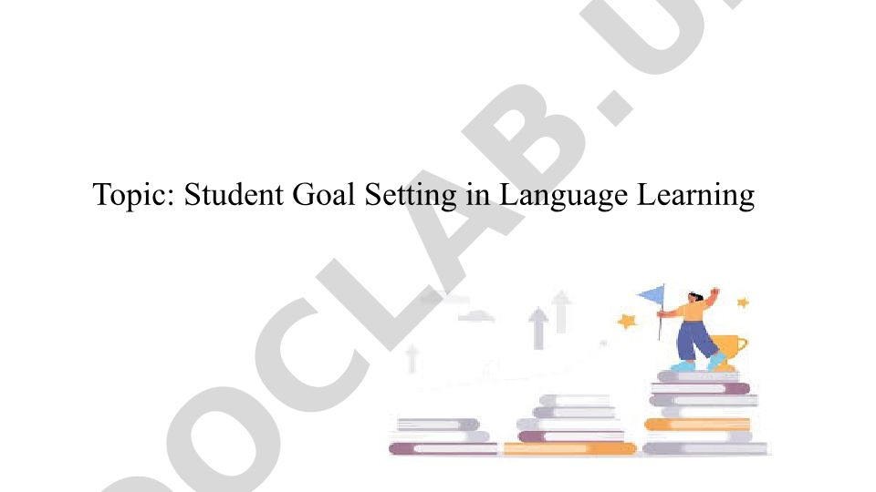 Student Goal Setting in Language Learning
