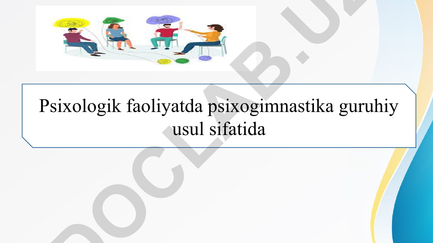Psixologik faoliyatda psixogimnastika guruhiy usul sifatida