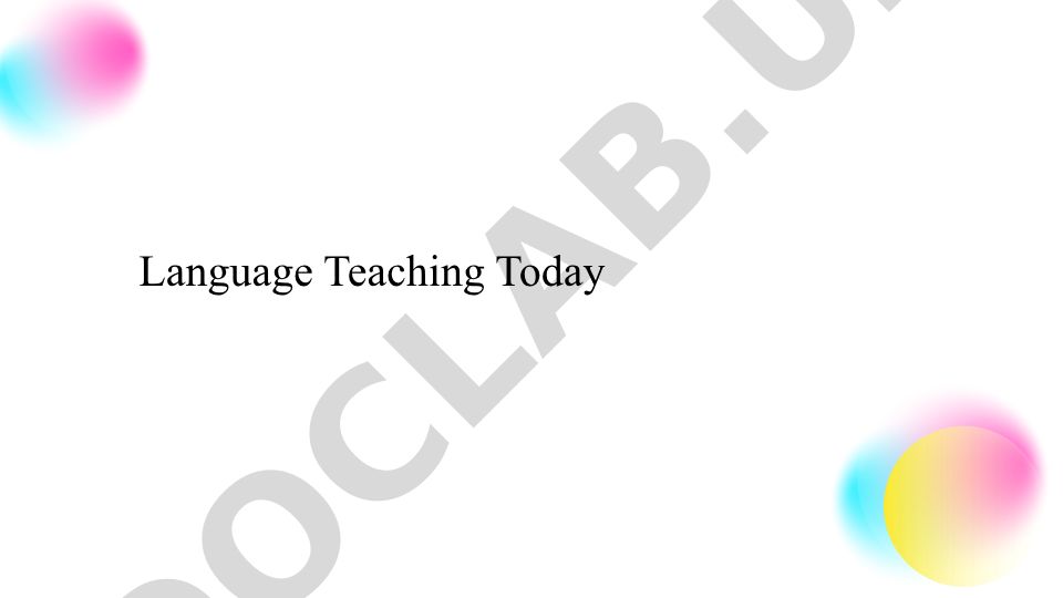 Language Teaching Today: Modern Approaches and Technology