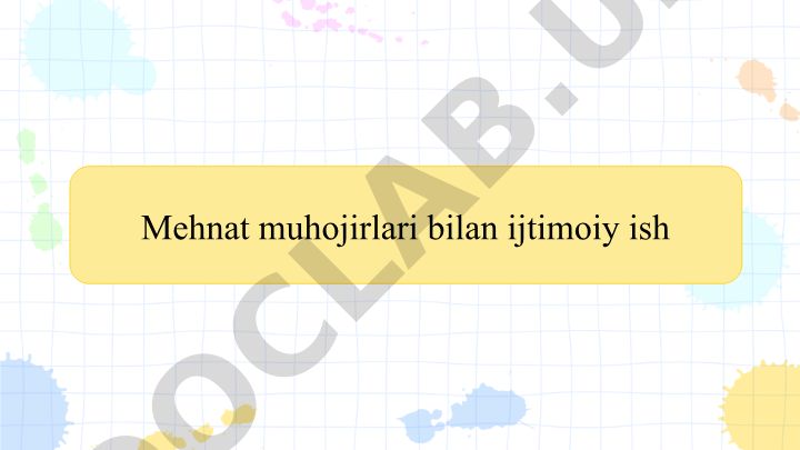 Mehnat muhojirlari bilan ijtimoiy ish