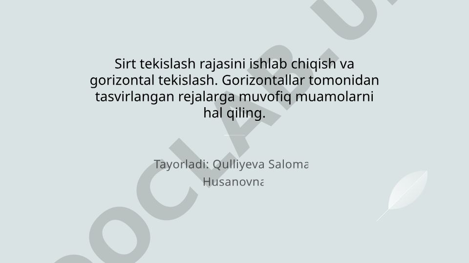 Sirt tekislash texnologiyalari va gorizontal tekislash rejalari