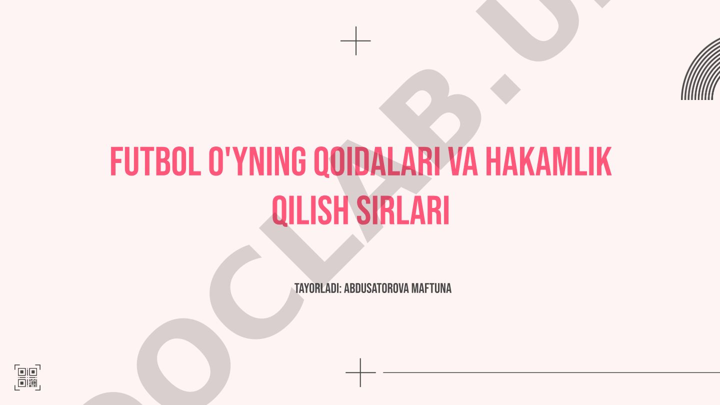 Futbol o'yini qoidalari va hakamlik qilish sirlari