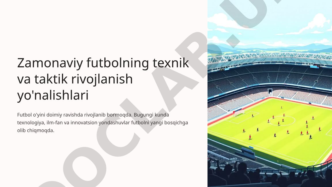 Zamonaviy futbolning texnik va taktik rivojlanish yo'nalishlari