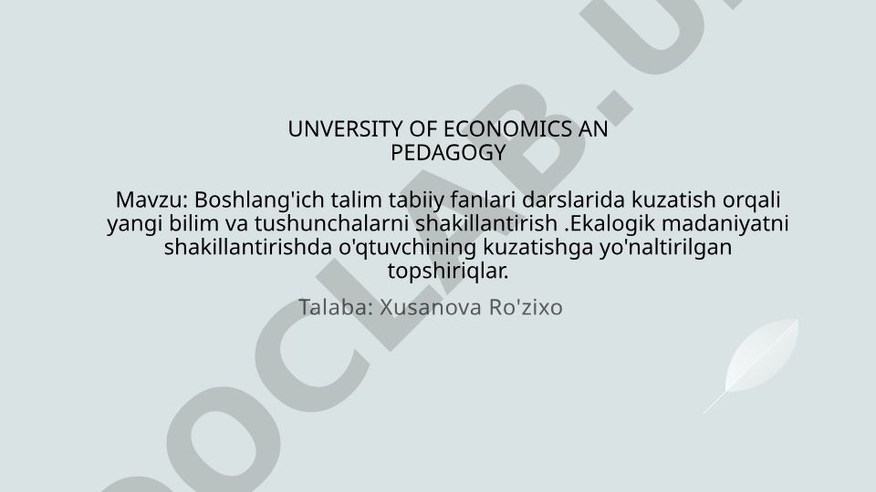 Boshlang'ich talim tabiiy fanlari darslarida kuzatish orqali yangi bilim va tushunchalarni shakillantirish