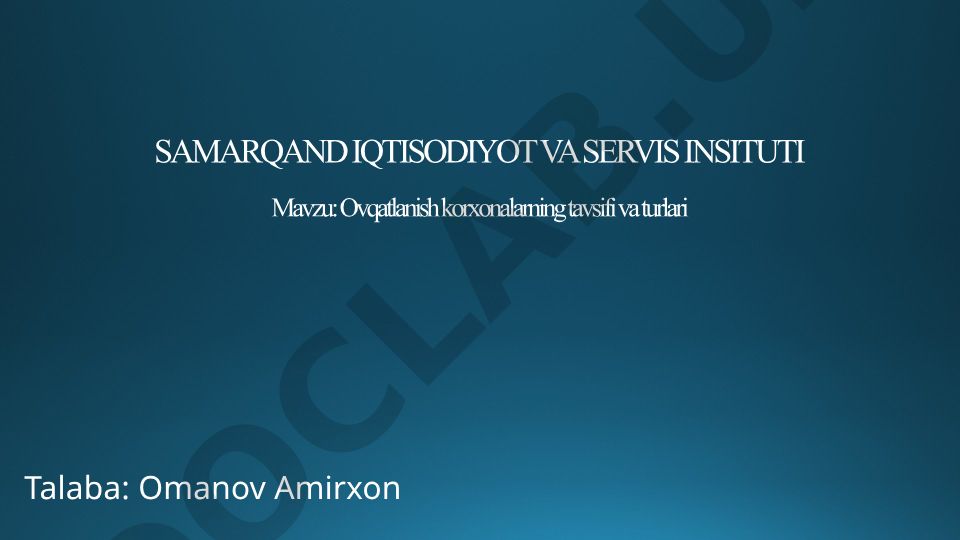 Ovqatlanish korxonalarning tavsifi va turlari