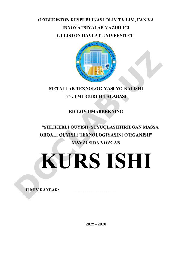 Shlikerli quyish (suyuqlashtirilgan massa orqali quyish) texnologiyasini o'rganish