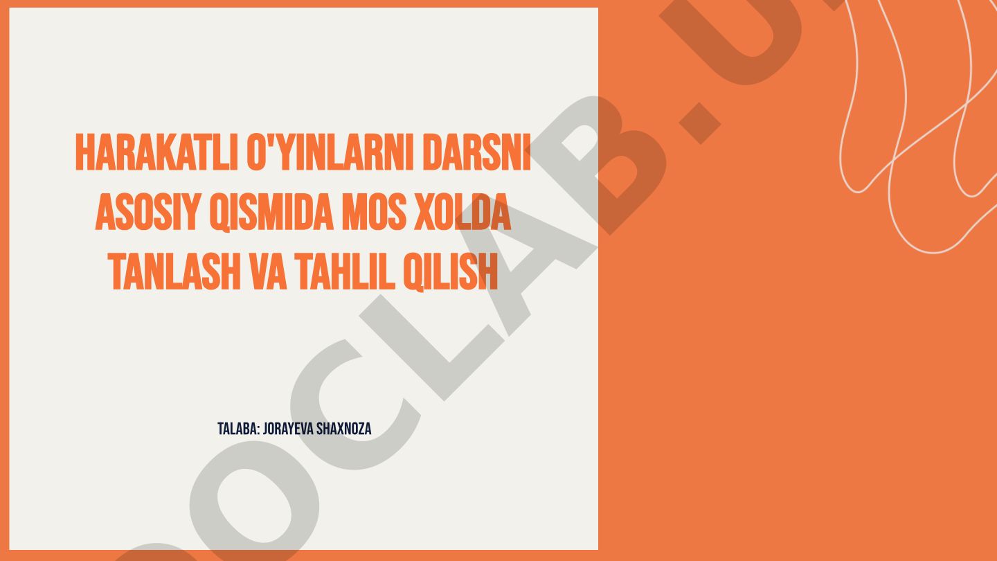 Harakatli o'yinlarni darsda tanlash va tahlil qilish