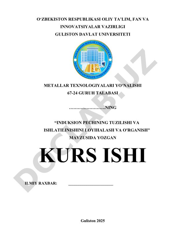Induksion pechning tuzilishi va ishlatilinishini loyihalash va o'rganish