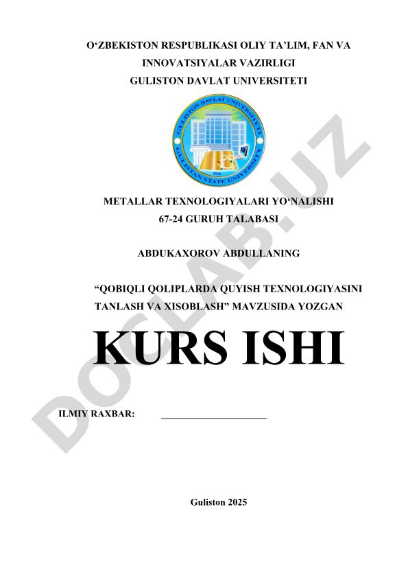Qobiqli qoliplarda quyish texnologiyasini tanlash va xisoblash