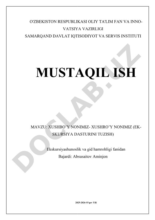XUSHBO’Y NONIMIZ- XUSHRO’Y NONIMIZ (EKSKURSIYA DASTURINI TUZISH)
