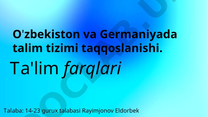 O'zbekiston va Germaniyada ta'lim tizimlari taqqoslanishi