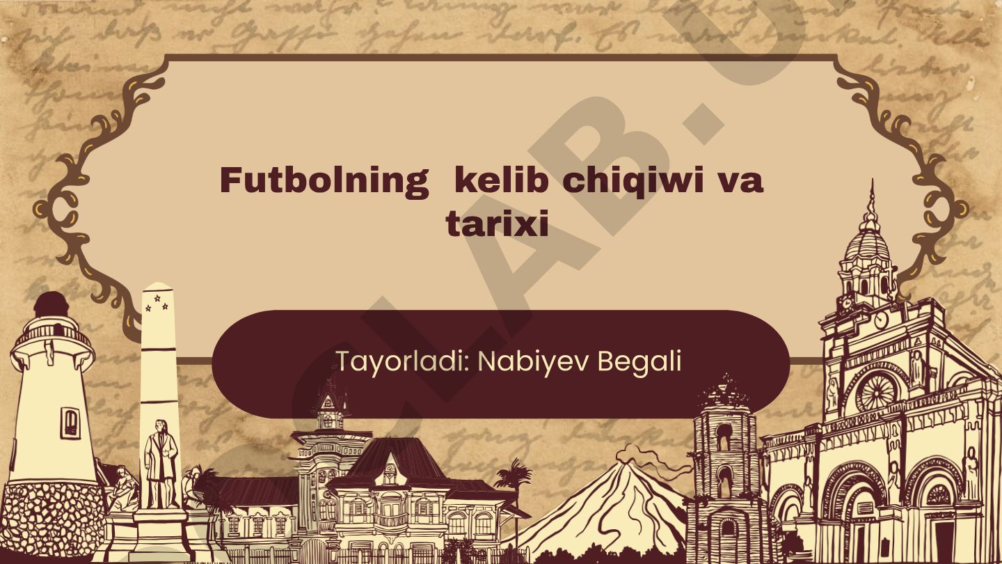 Futbolning kelib chiqiwi va tarixi