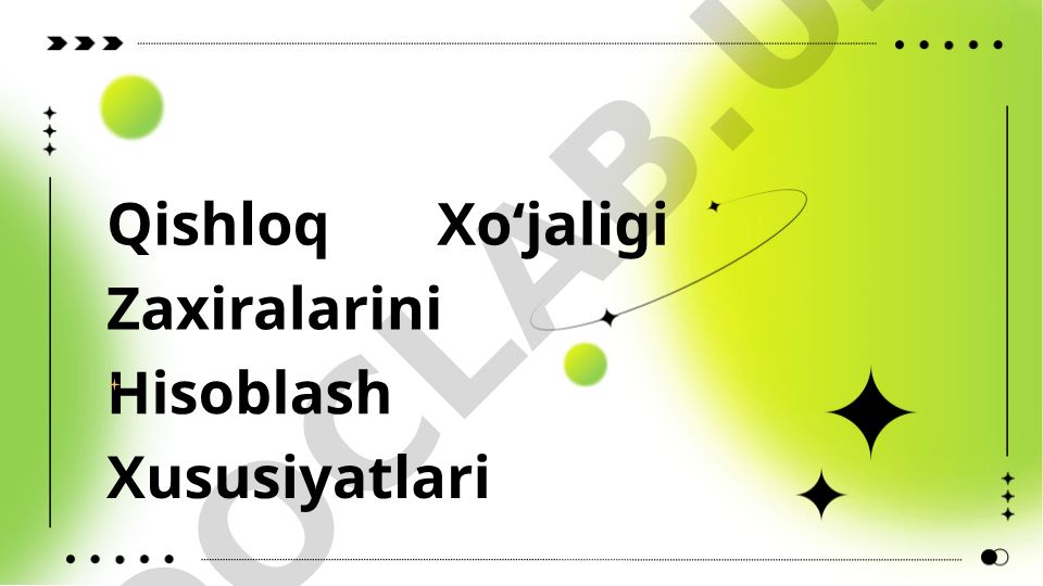Qishloq Xoʻjaligi Zaxiralarini Hisoblash Xususiyatlari
