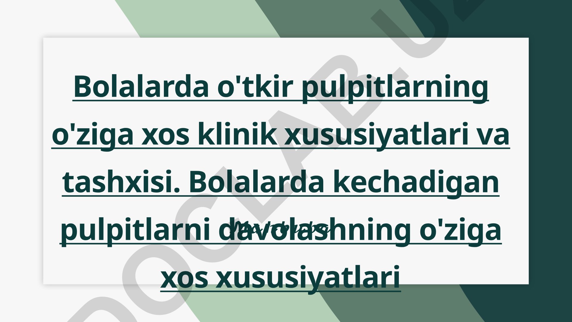 Bolalarda o'tkir pulpitlarning klinik xususiyatlari va tashxisi