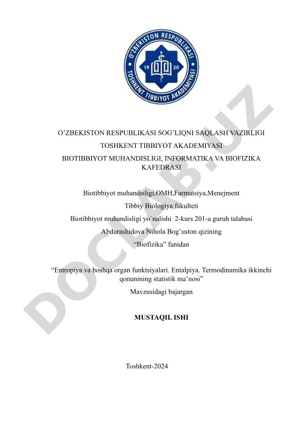 Entropiya va boshqa organ funktsiyalari. Entalpiya. Termodinamika ikkinchi qonunining statistik ma'nosi
