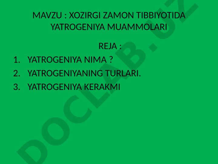 Xozirgi zamon tibbiyotida yatrogeniya muammolari
