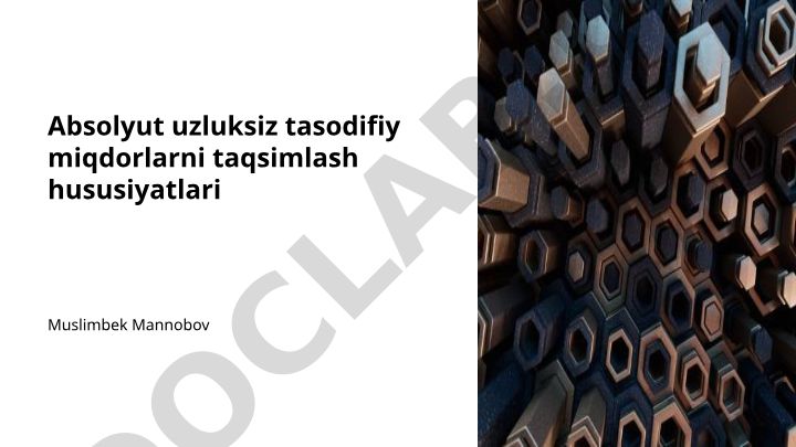 Absolyut uzluksiz tasodifiy miqdorlarni taqsimlash hususiyatlari