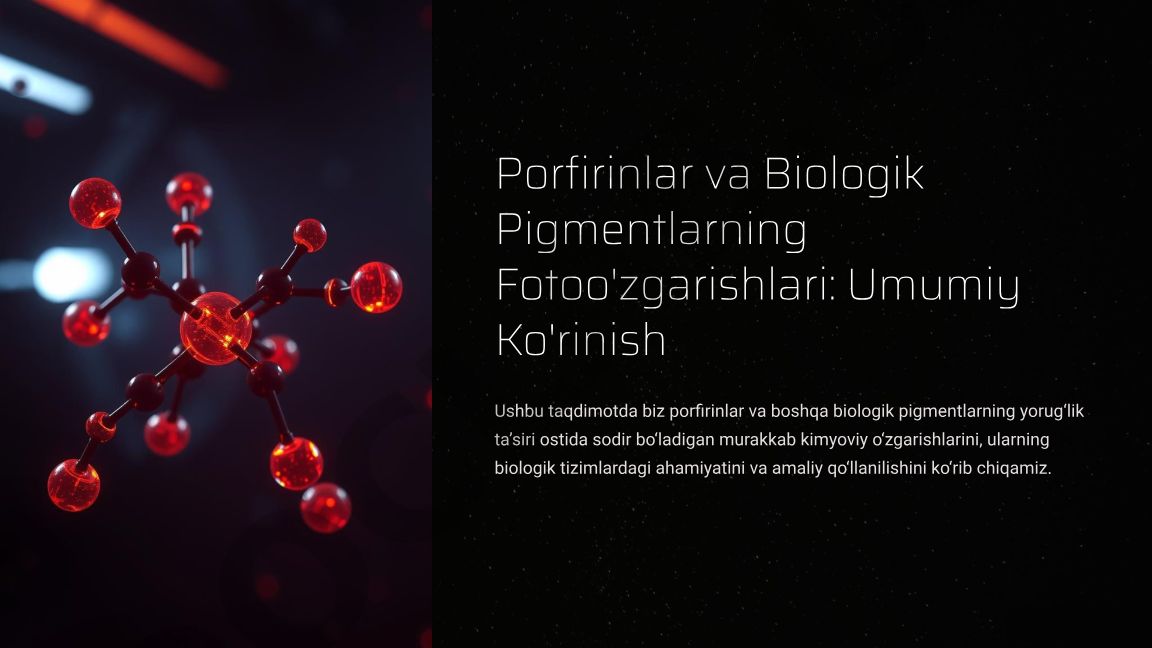 Porfirinlar va Biologik Pigmentlarning Fotoo'zgarishlari