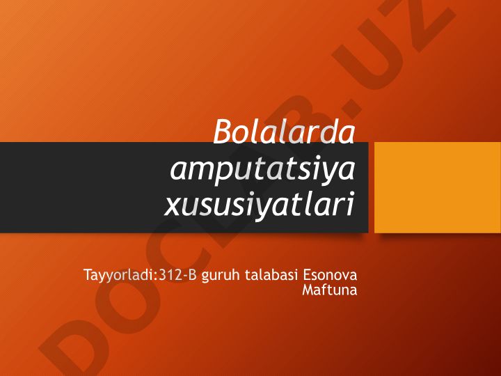 Bolalarda amputatsiya xususiyatlari