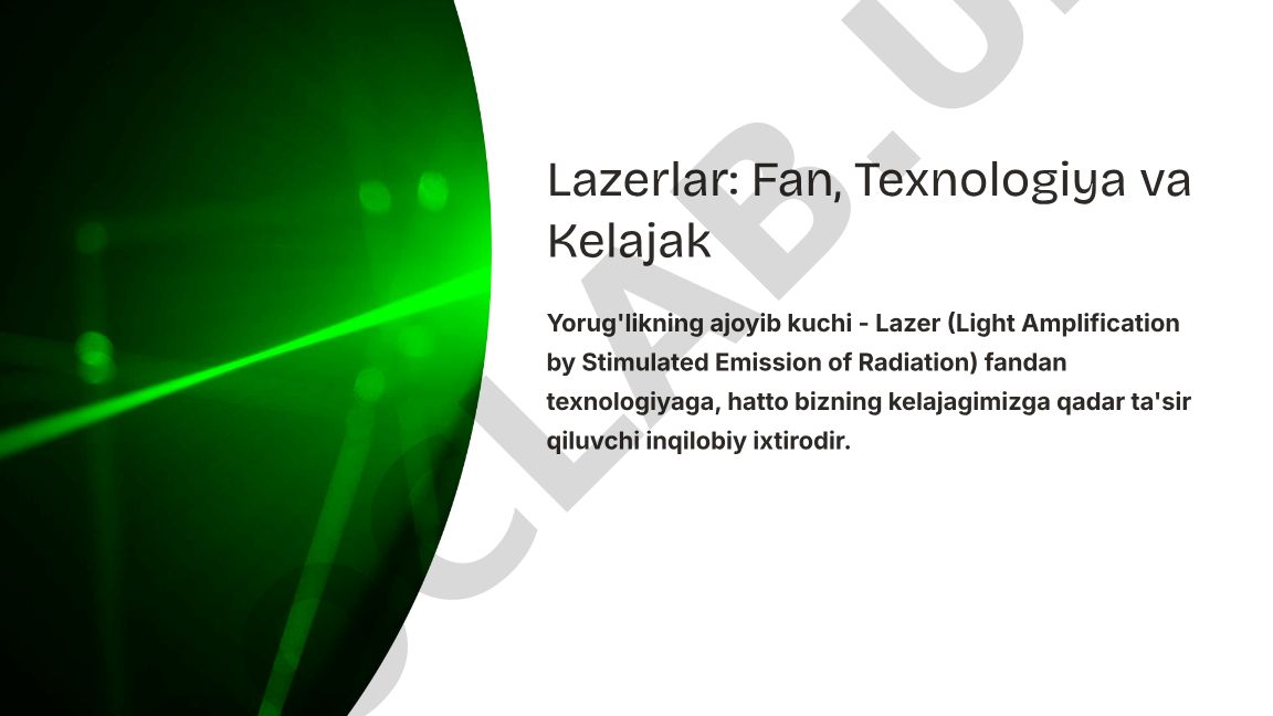 Lazerlar: Fan, Texnologiya va Kelajak