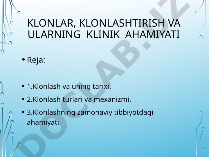 Klonlar, klonlashtirish va ularning klinik ahamiyati
