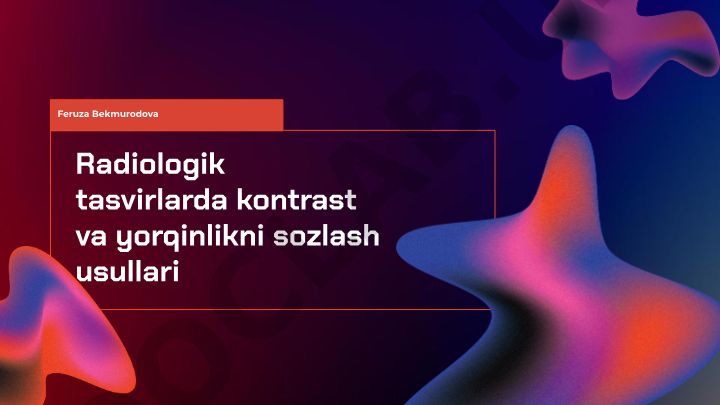 Radiologik tasvirlarda kontrast va yorqinlikni sozlash usullari