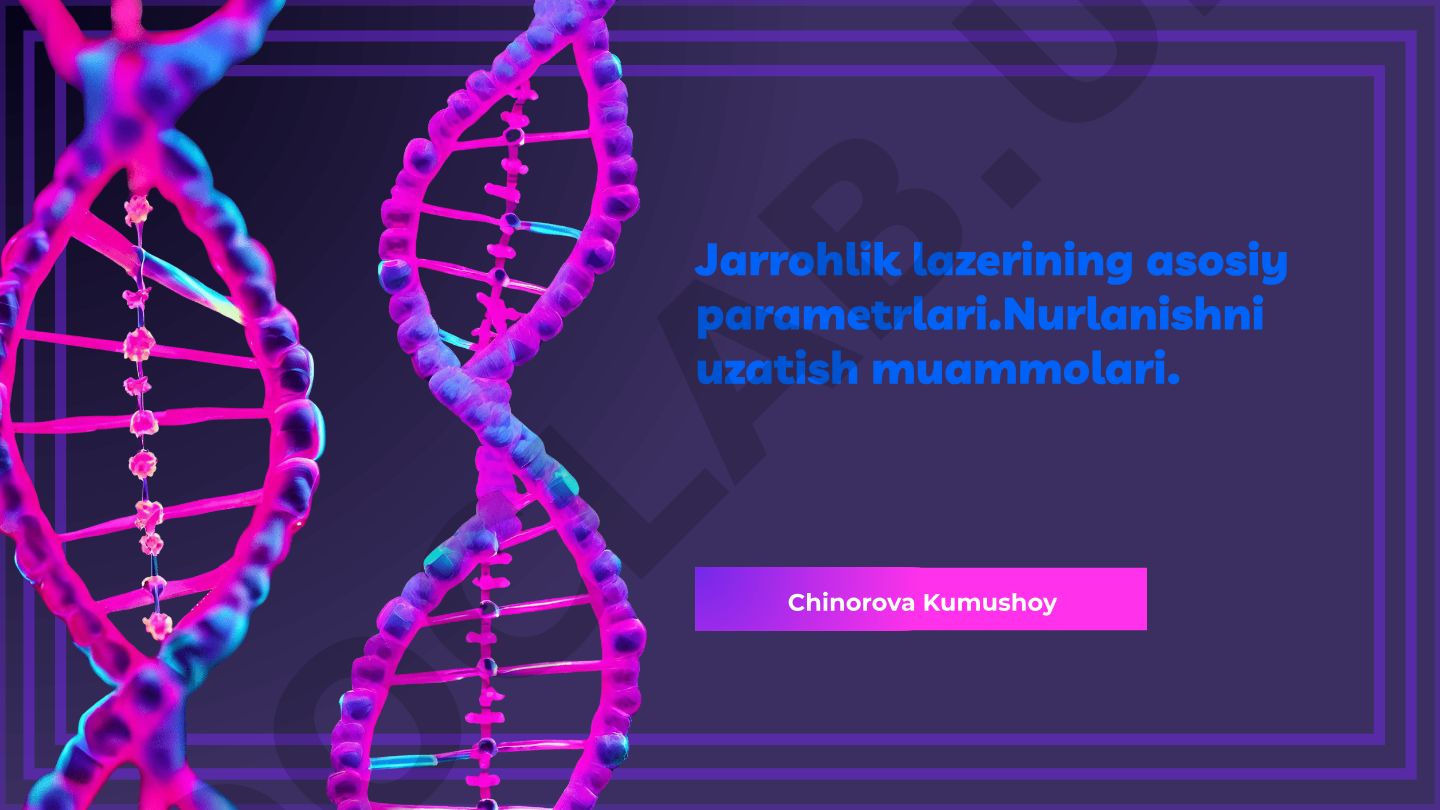 Jarrohlik lazerining asosiy parametrlari va nurlanishni uzatish muammolari