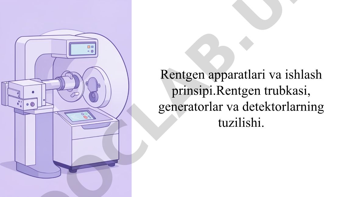 Rentgen apparatlari va ishlash prinsipi