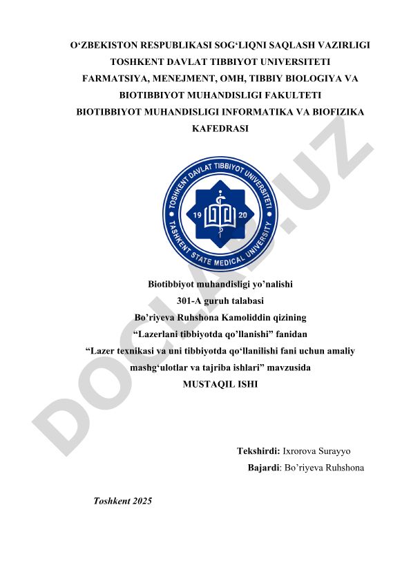 Lazer texnikasi va uni tibbiyotda qo‘llanilishi fani uchun amaliy mashg‘ulotlar va tajriba ishlari