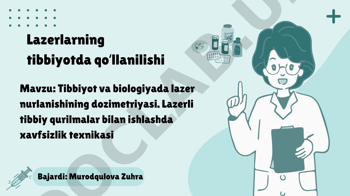 Tibbiyot va biologiyada lazer nurlanishining dozimetriyasi