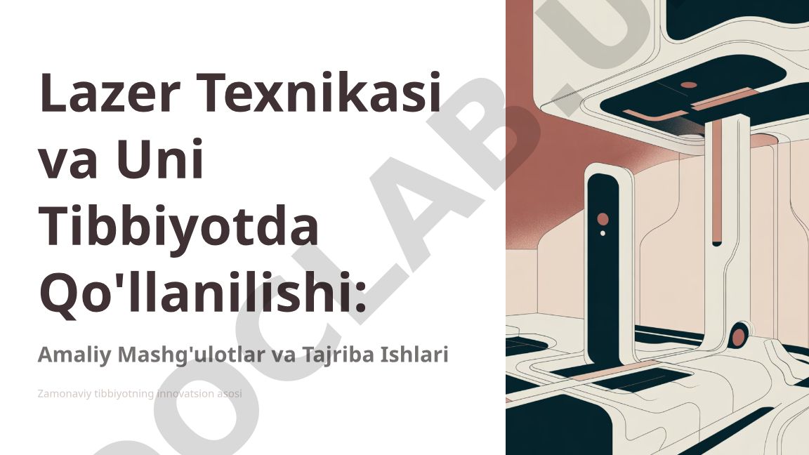 Lazer Texnikasi va Uni Tibbiyotda Qo'llanilishi
