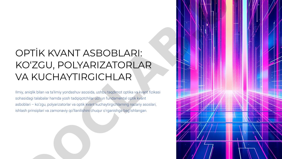 Optik kvant asboblari: ko'zgu, polyarizatorlar va kuchaytirgichlar