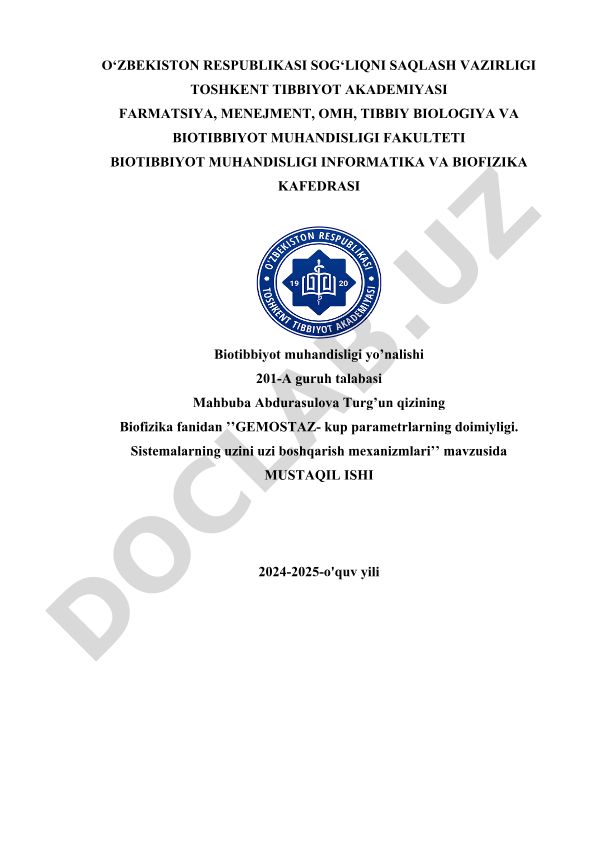 Gemostaz - kup parametrlarning doimiyligi. Sistemalarning uzini uzi boshqarish mexanizmlari