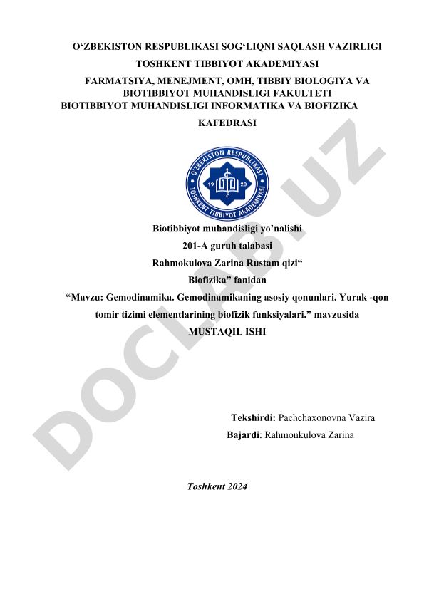 Gemodinamika. Gemodinamikaning asosiy qonunlari. Yurak-qon tomir tizimi elementlarining biofizik funksiyalari