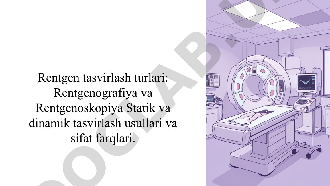 Rentgen tasvirlash turlari: Rentgenografiya va Rentgenoskopiya