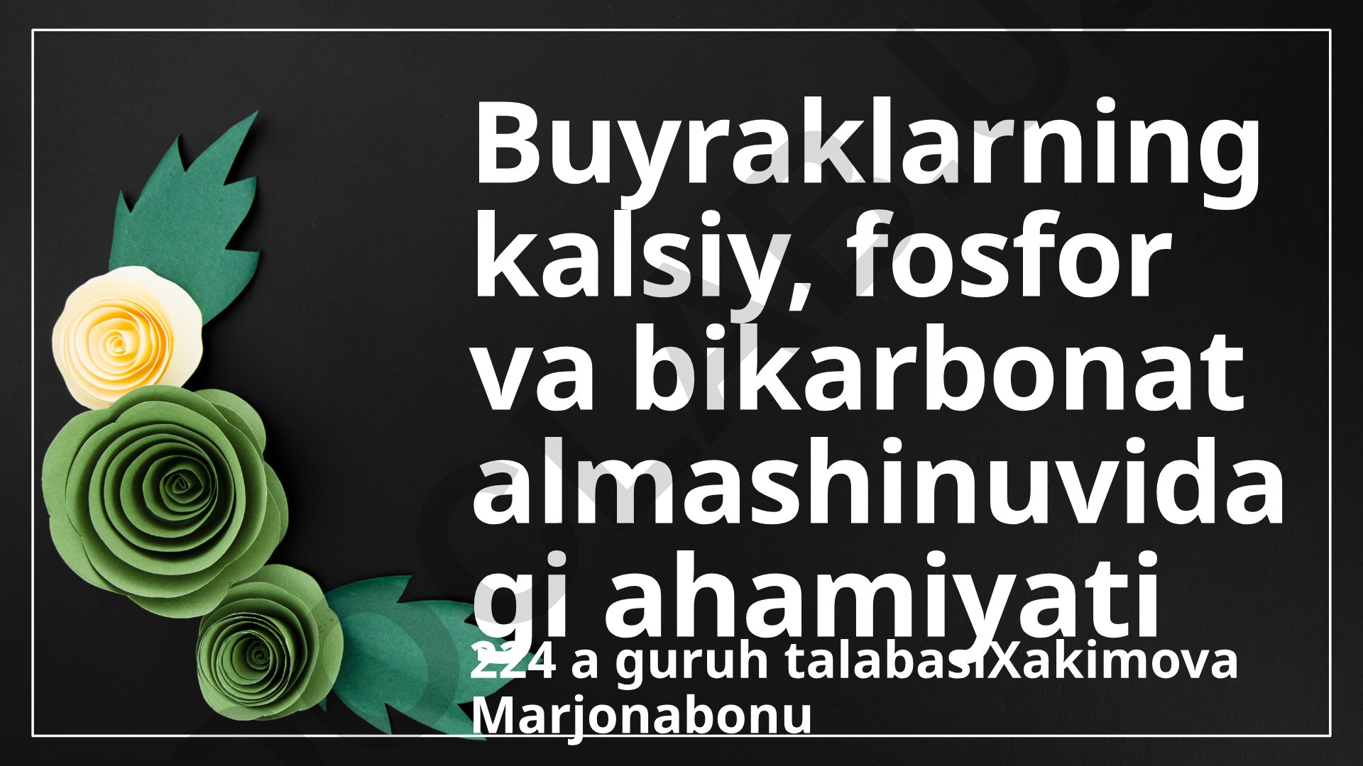 Buyraklarning kalsiy, fosfor va bikarbonat almashinuvidagi ahamiyati