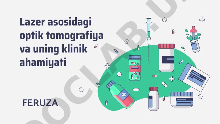 Lazer asosidagi optik tomografiya va uning klinik ahamiyati