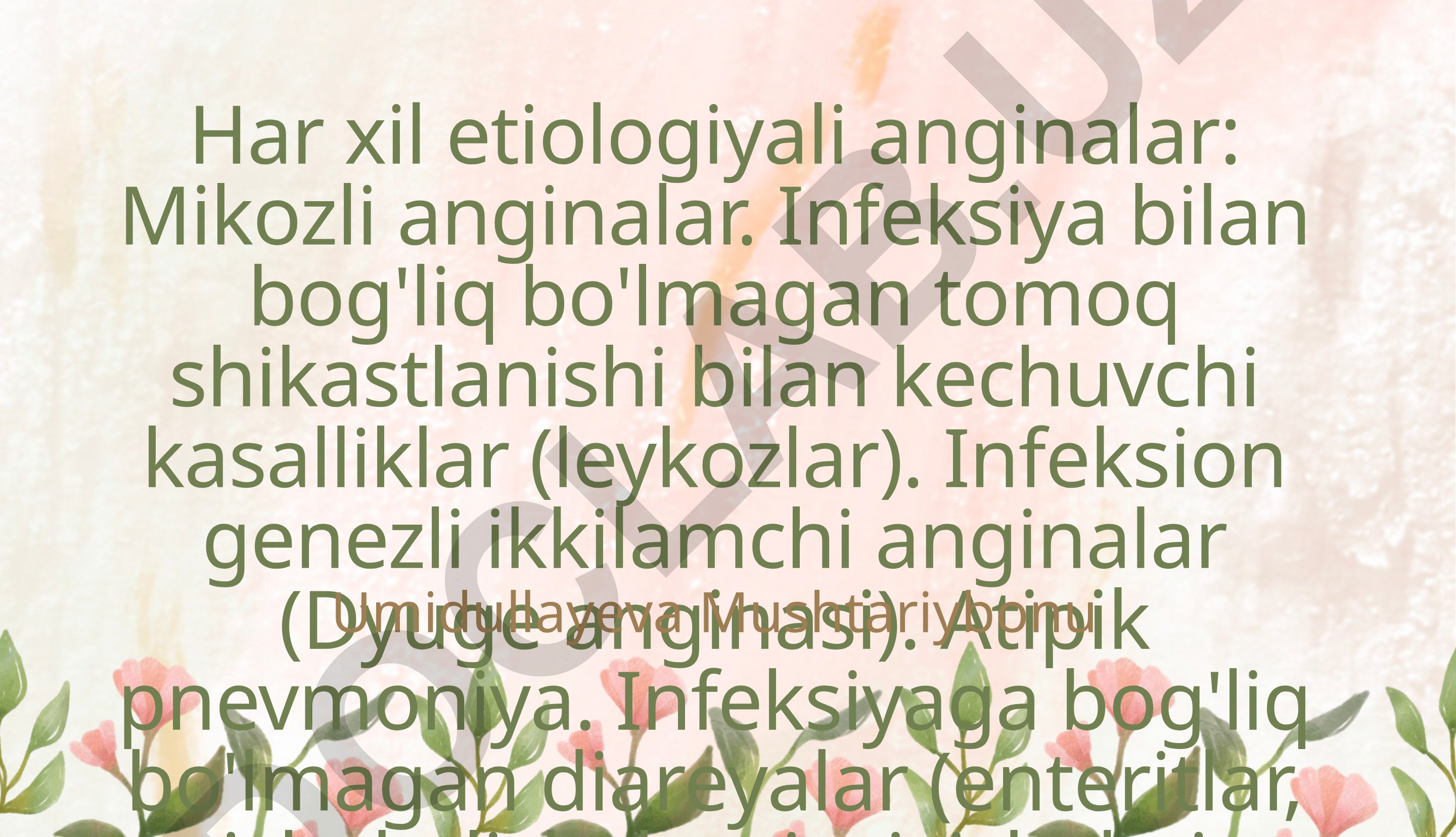 Har xil etiologiyali anginalar, atipik pnevmoniya va diareyalar