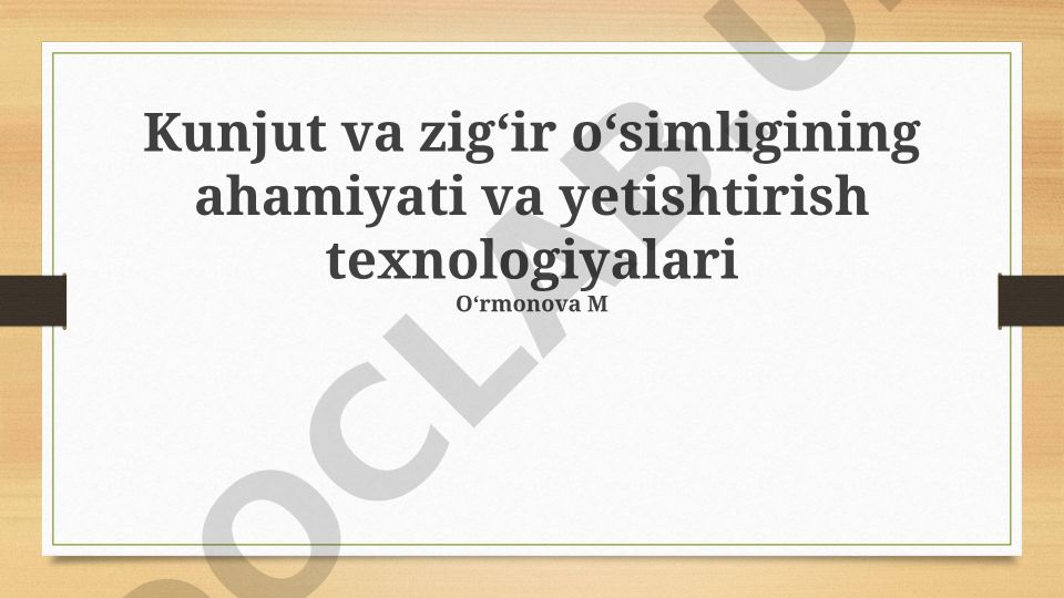 Kunjut va zig‘ir o‘simligining ahamiyati va yetishtirish texnologiyalari