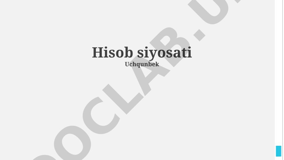 Hisob siyosati: Ta'rif, tamoyillar va amaliy qo'llanma