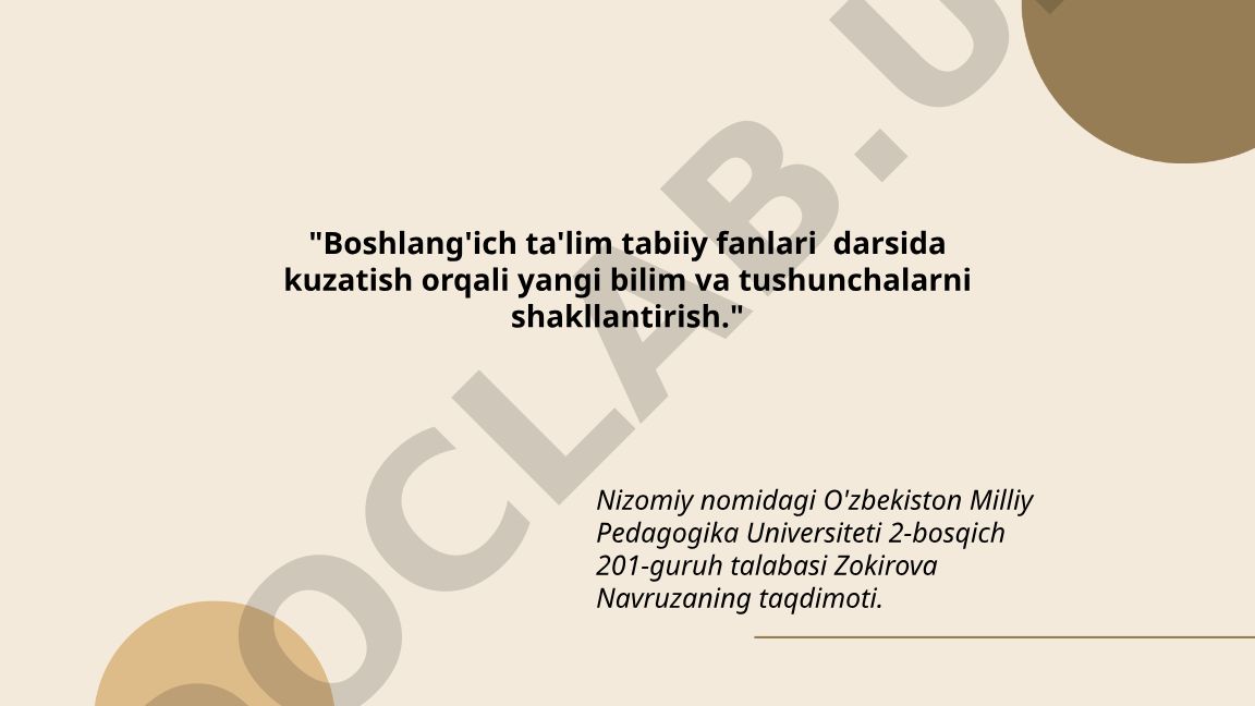 Boshlang'ich ta'lim tabiiy fanlari darsida kuzatish orqali yangi bilim va tushunchalarni shakllantirish