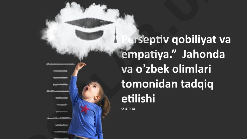 Perseptiv qobiliyat va empatiya: asosiy tushunchalar va tadqiqotlar